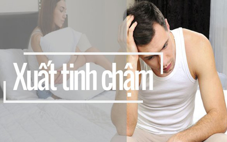 Xuất tinh chậm khiến vợ chồng than trời, nguyên nhân do đâu?